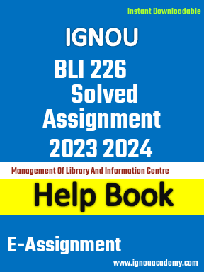 IGNOU BLI 226 Solved Assignment 2023 2024